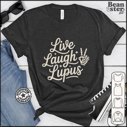 Live Laugh Lupus T-Shirt – Dark Humor Awareness Tee