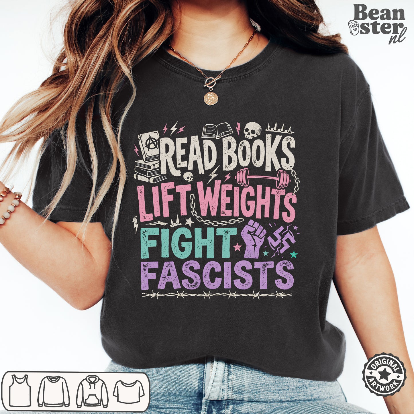 Read Books Lift Weights Fight Fascists T-Shirt