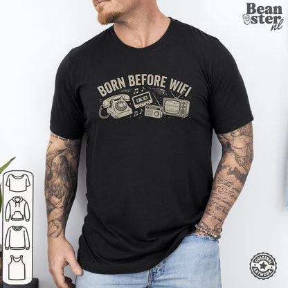 Born Before WiFi T-Shirt | Funny Vintage Gen-X Gift