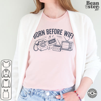 Born Before WiFi T-Shirt | Funny Vintage Gen-X Gift