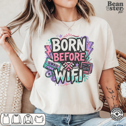 Born Before WiFi T-Shirt | 80s Kid Retro Tech Tee