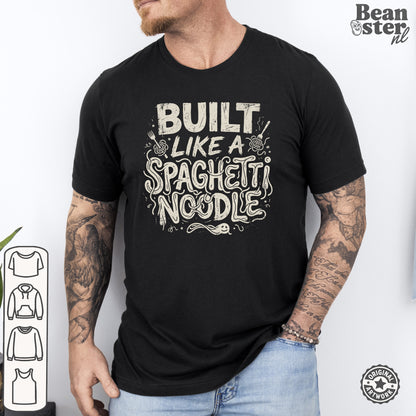 Build Like a Spaghetti Noodle | EDS Funny Shirt for Spoonies