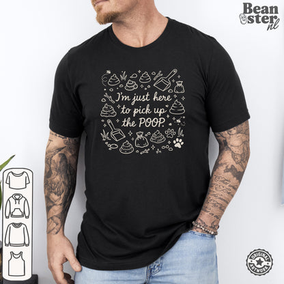 Just Here To Pick Up The Poop Shirt | Funny Dog Owner Tshirt, Vintage Graphic Tee