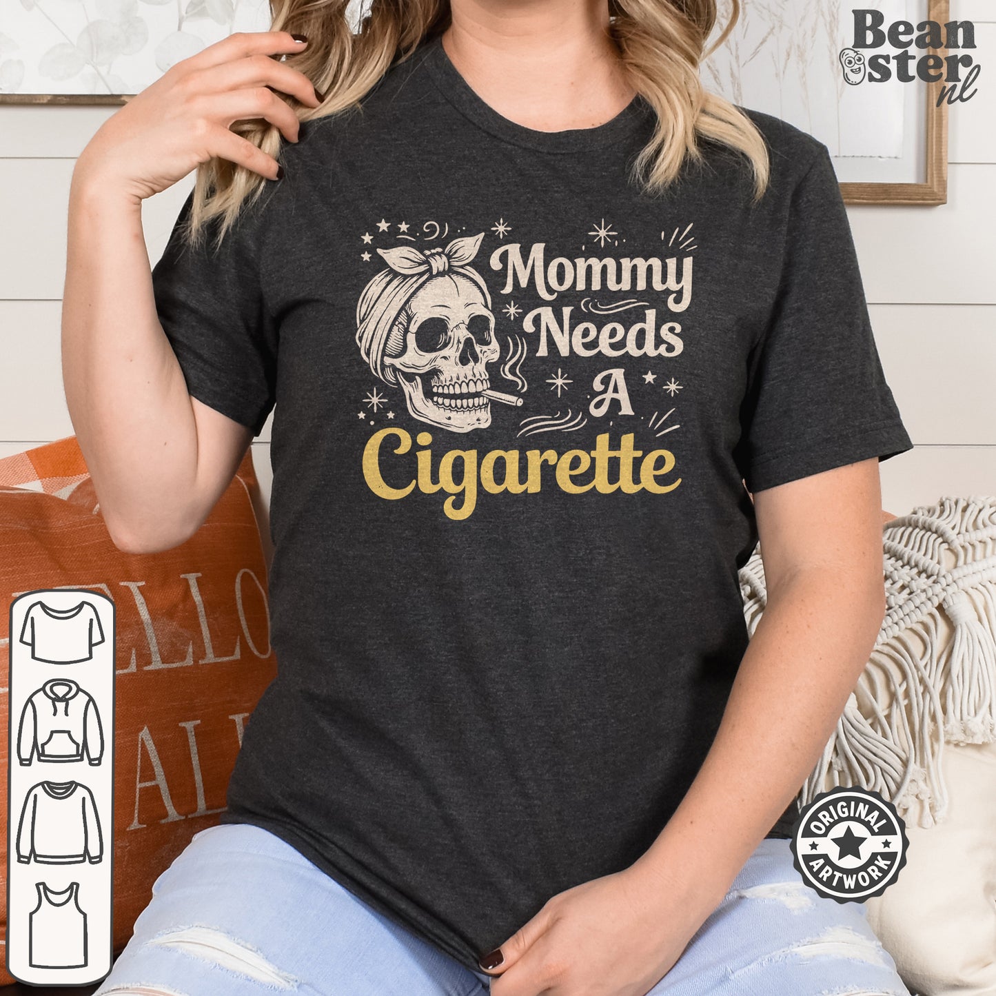 Mommy Needs A Cigarette Funny Mom T-Shirt
