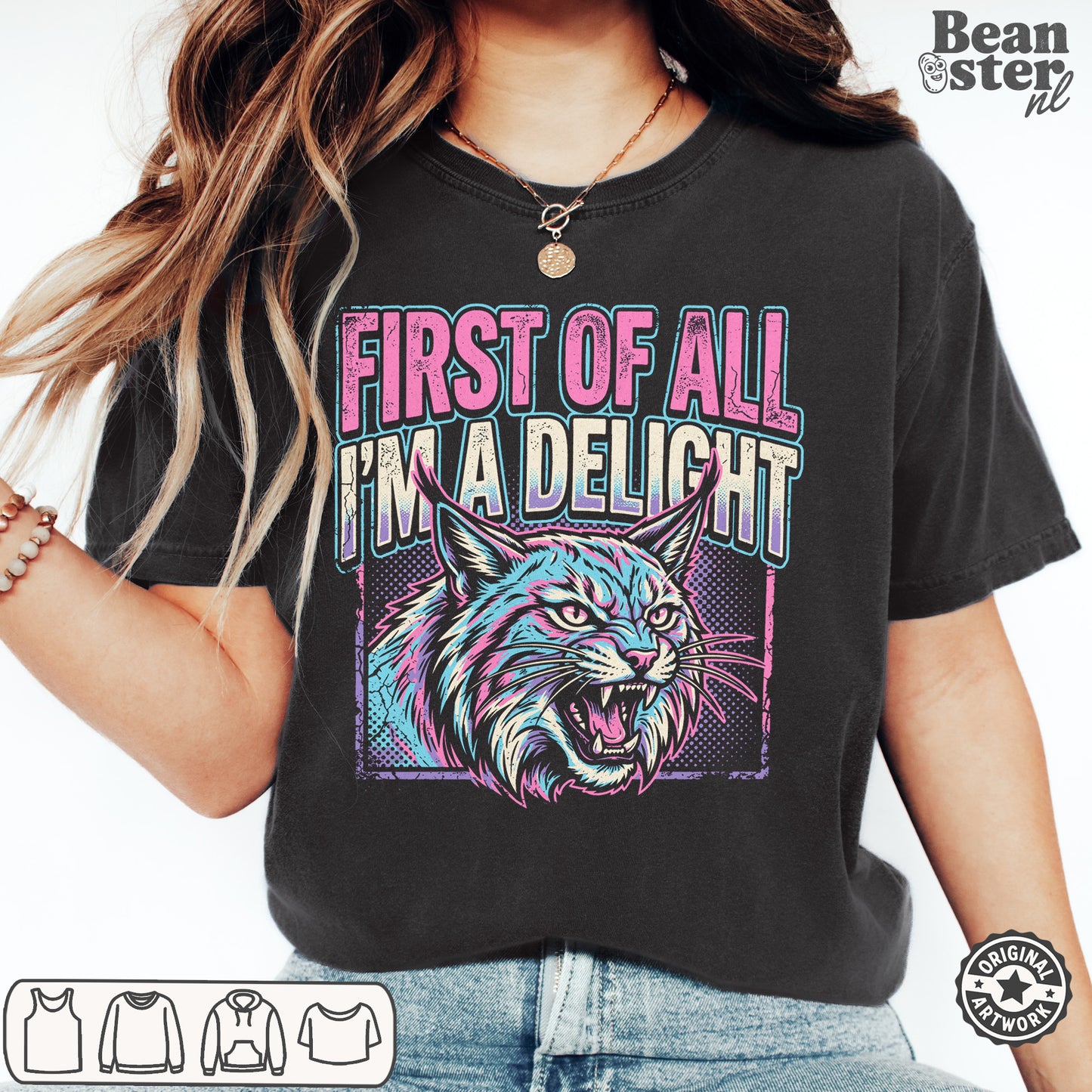 First of All I'm a Delight Funny Sassy Graphic T-Shirt