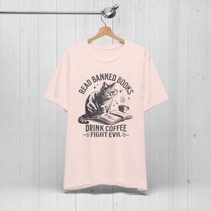 Read Books Drink Coffee Fight Evil Shirt