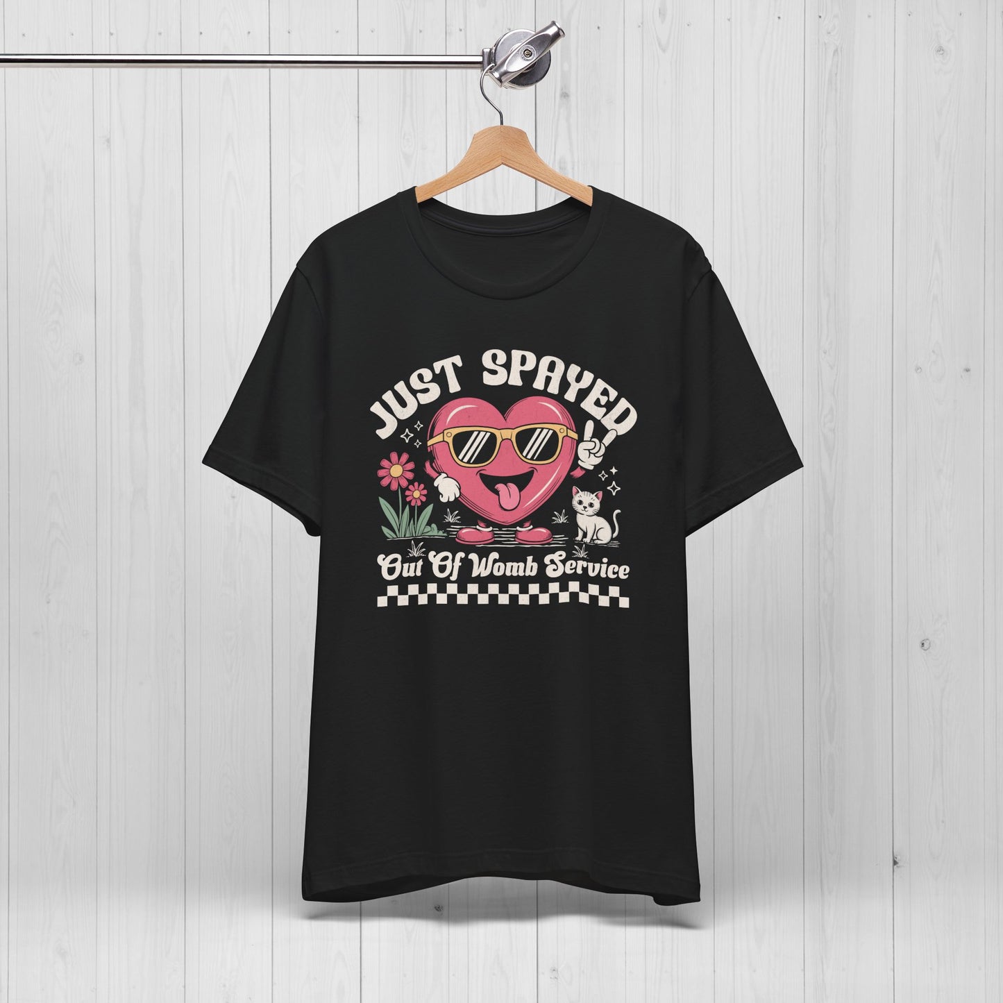 Just Spayed Shirt – Funny Sterilization Tee