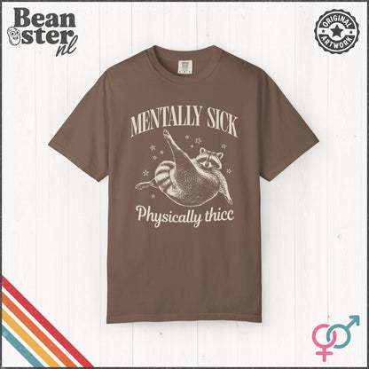 Mentally Sick Physically Thicc Funny Meme T-Shirt