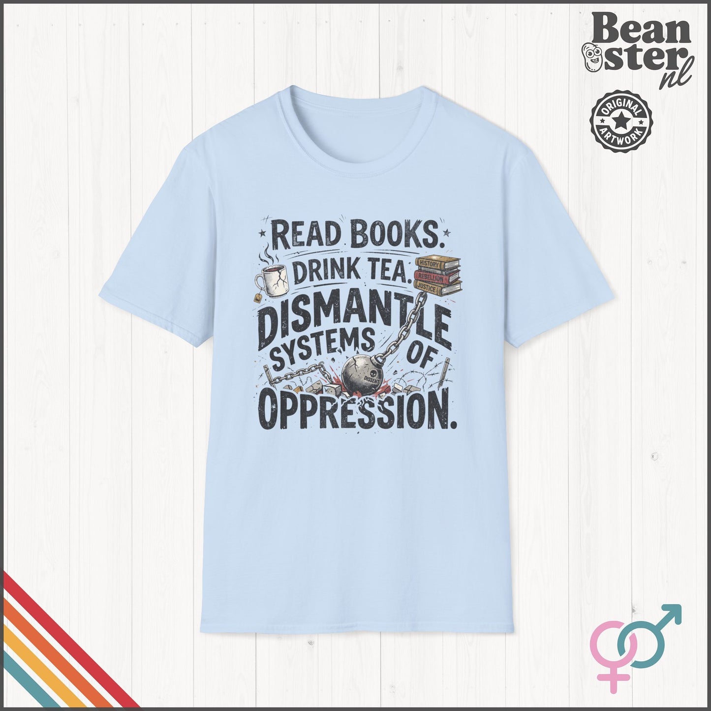 Dismantle Systems of Oppression Social Justice T-Shirt