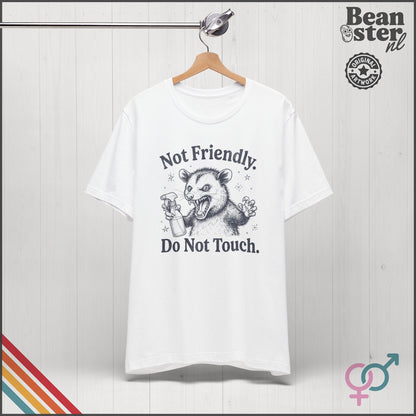 Not Friendly Do Not Touch Shirt | Funny Introvert Tee