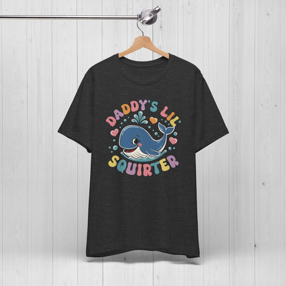 Daddy's Lil Squirter T-Shirt