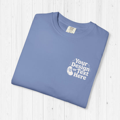 Custom Comfort Colors 1717 Shirt – Front & Back Print