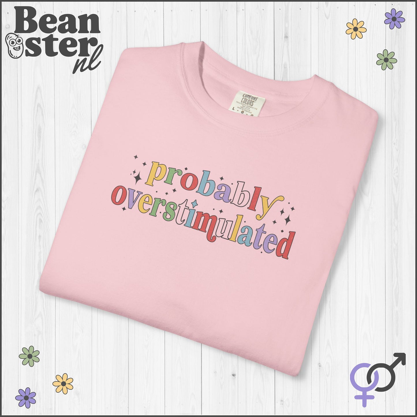 Probably Overstimulated T-Shirt | Funny Neurodivergent Tee