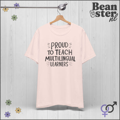 Proud To Teach Multilingual Learners – Funny Teacher Tee