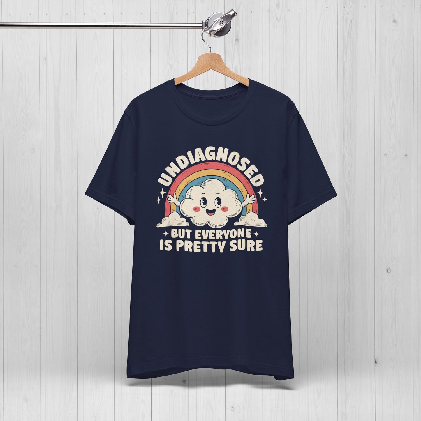 Undiagnosed But Everyone Is Pretty Sure Retro Rainbow Tee