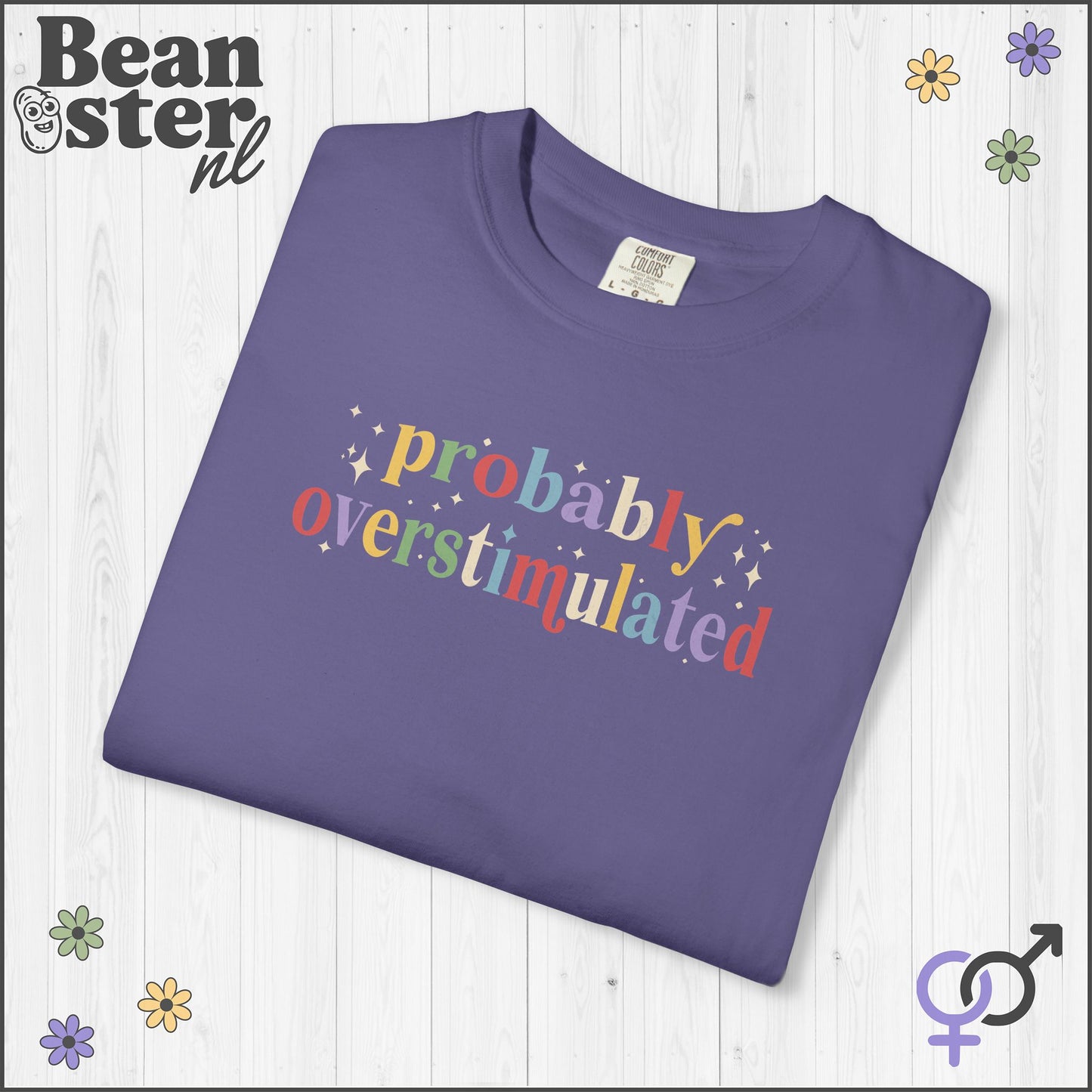 Probably Overstimulated T-Shirt | Funny Neurodivergent Tee