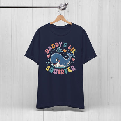 Daddy's Lil Squirter T-Shirt