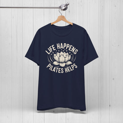 Life Happens Pilates Helps Shirt – Yoga Tee with Lotus
