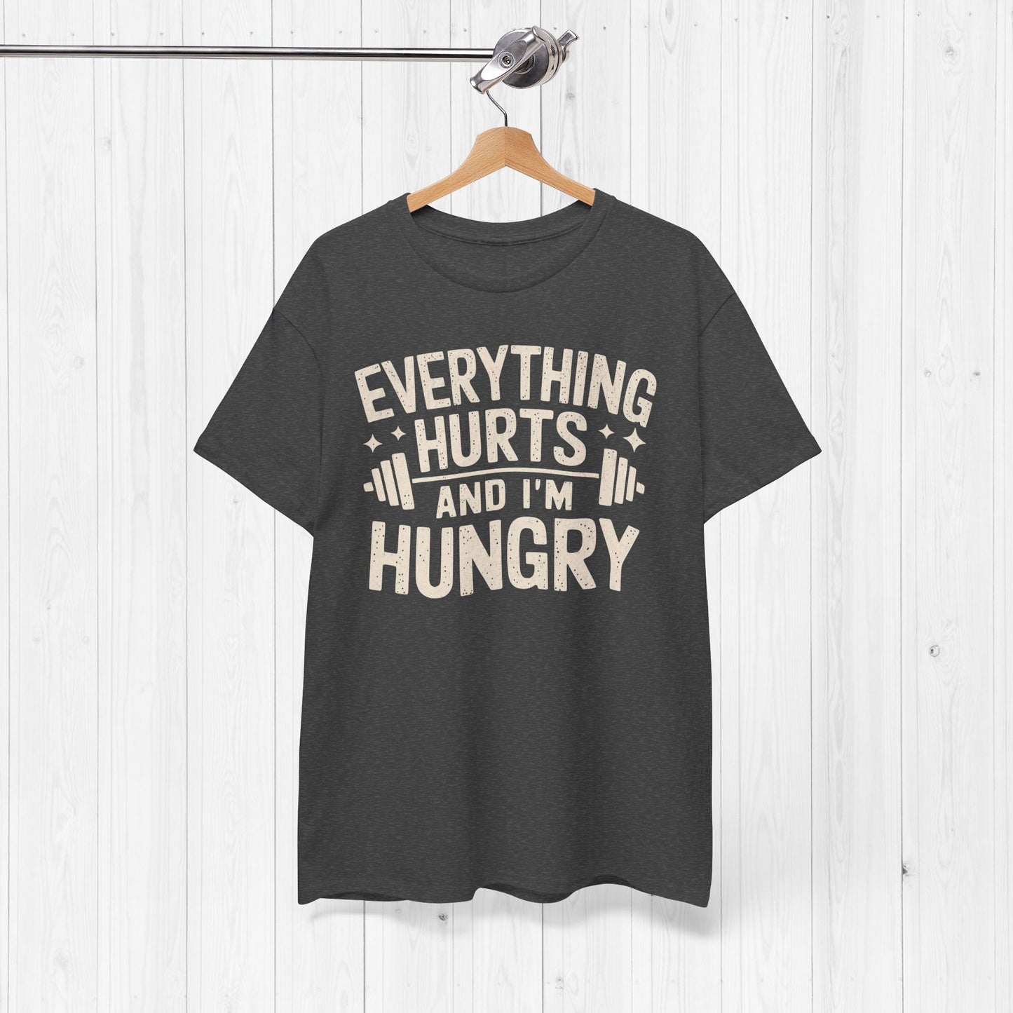 Funny Gym Shirt – “Everything Hurts and I’m Hungry” Tee