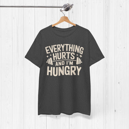 Funny Gym Shirt – “Everything Hurts and I’m Hungry” Tee