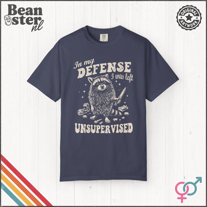 In My Defense I Was Left Unsupervised Funny Tee