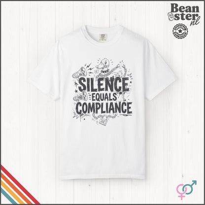 Silence Equals Compliance Protest T-Shirt
