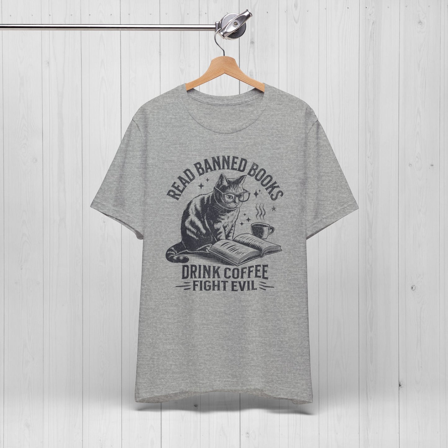 Read Books Drink Coffee Fight Evil Shirt