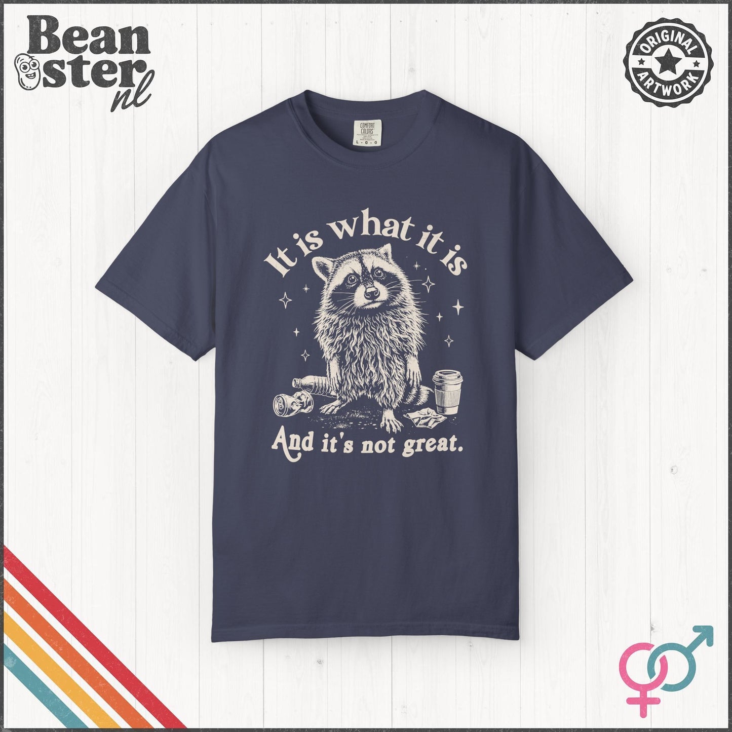 It Is What It Is And It’s Not Great Funny T-Shirt