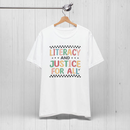 Literacy and Justice for All Shirt