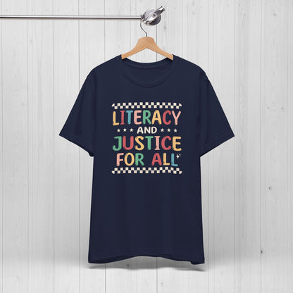 Literacy and Justice for All Shirt