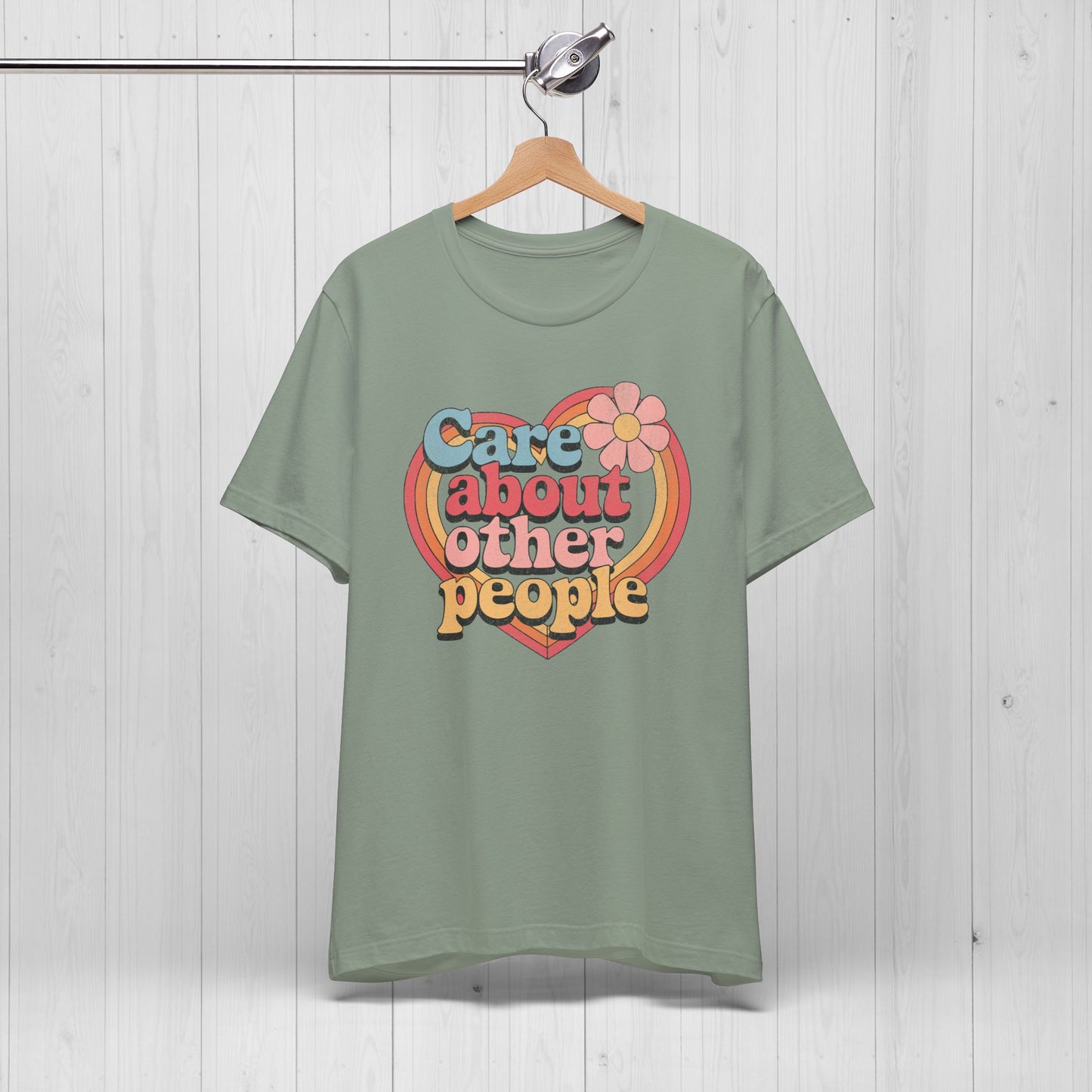Care About Other People Shirt – Groovy Equality Tee