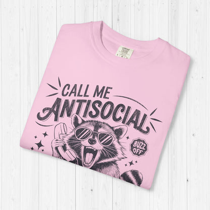 Call Me Anti Social But Don't Call Me Raccoon Tee