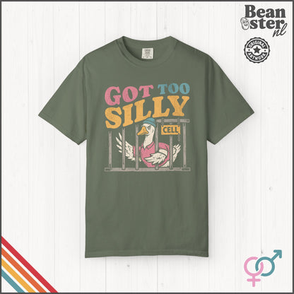 Got Too Silly Funny Graphic T-Shirt | Weird Humor Tee