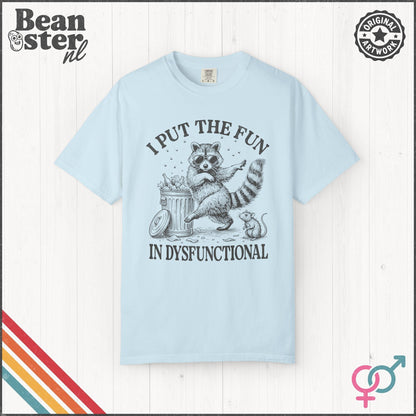 I Put the Fun in Dysfunctional Funny Meme T-Shirt