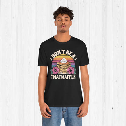 Don't Be a Twatwaffle Retro Funny Shirt