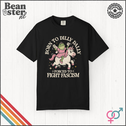 Born to Dilly Dally Anti Fascist Graphic Tee