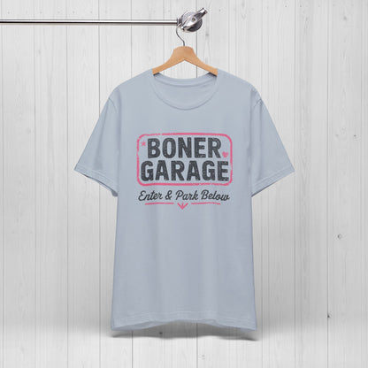 Boner Garage T-Shirt – Funny, Edgy, NSFW Meme Tee