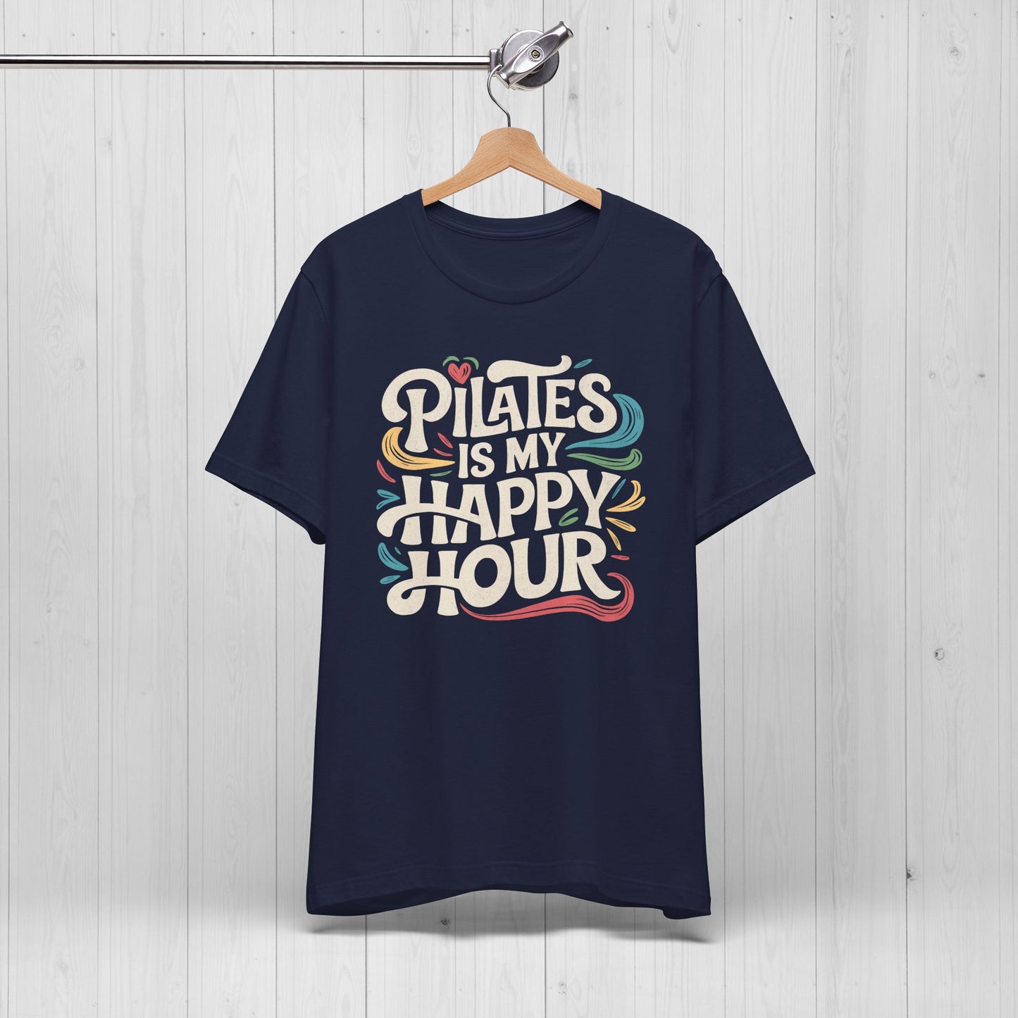 Pilates Is My Happy Hour Shirt – Funny Yoga Gym Tee Gift