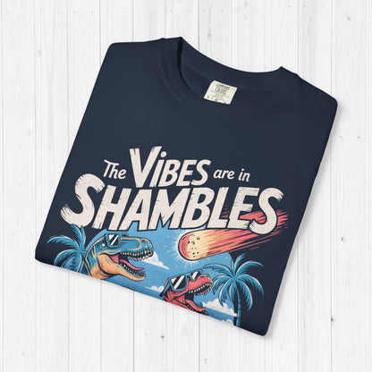 The Vibes Are In Shambles T-Shirt – Funny Retro Dinosaur Tee
