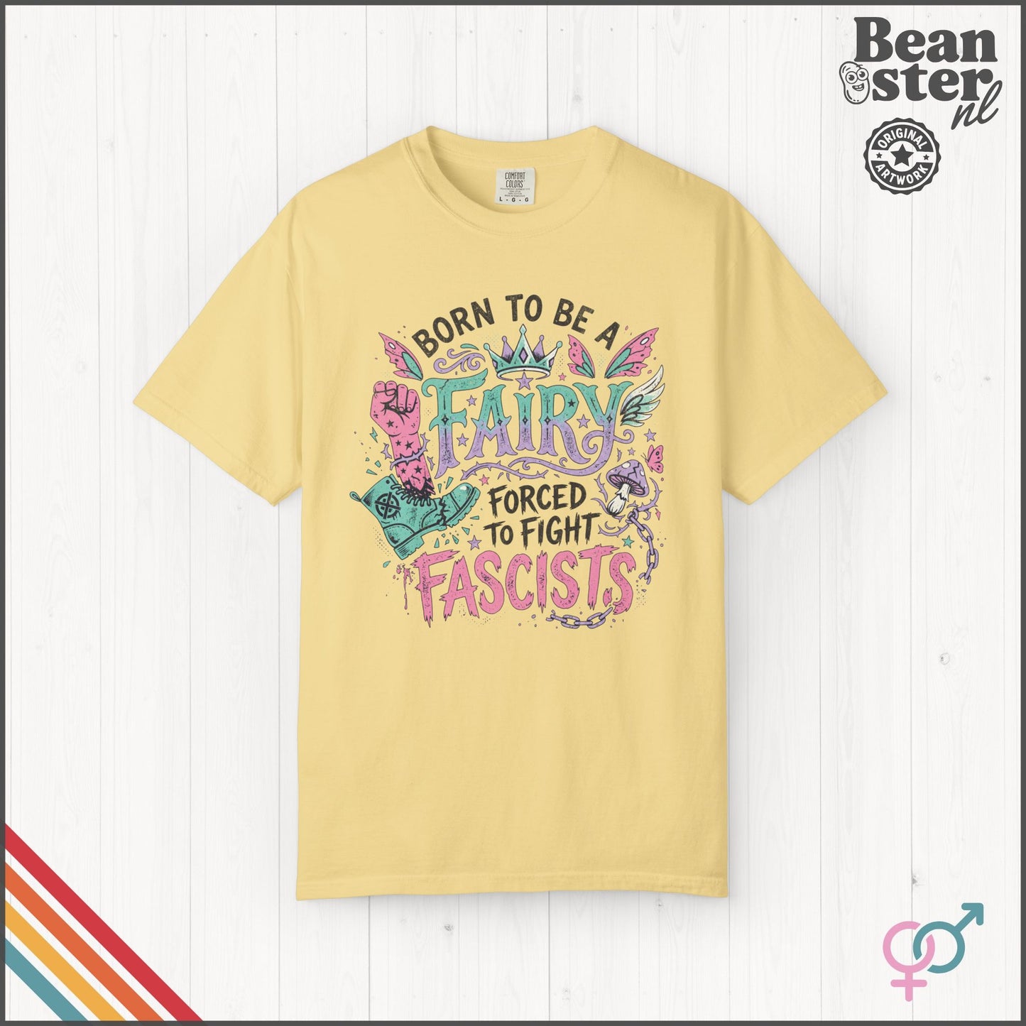 Born To Be A Fairy Forced To Fight Fascists T-Shirt