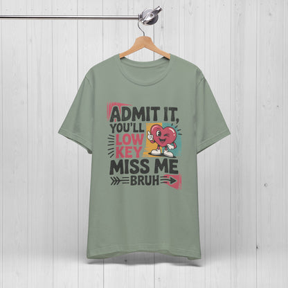 Admit You'll Low Key Miss Me T-Shirt – 90s Retro Funny Teacher Gift
