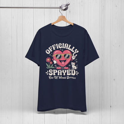 Officially Spayed Tee – Funny Hysterectomy Shirt