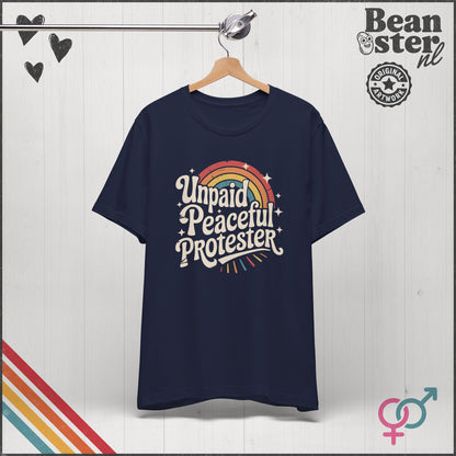 Unpaid Peaceful Protester Shirt | Retro Rainbow Tee