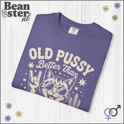 Old Pussy Better Than No Pussy Tee – Funny Weird Cat Shirt