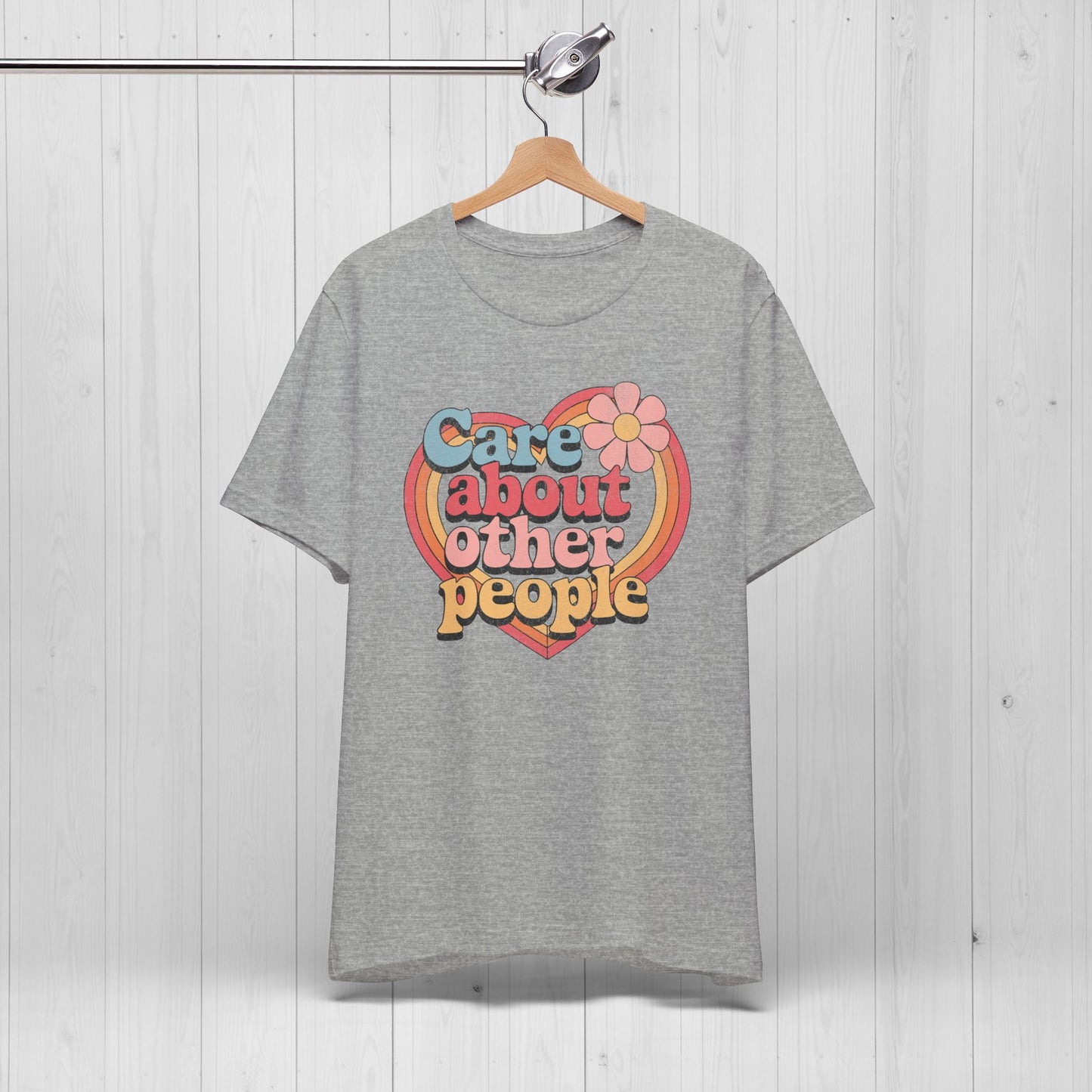 Care About Other People Shirt – Groovy Equality Tee