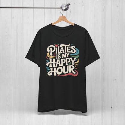 Pilates Is My Happy Hour Shirt – Funny Yoga Gym Tee Gift