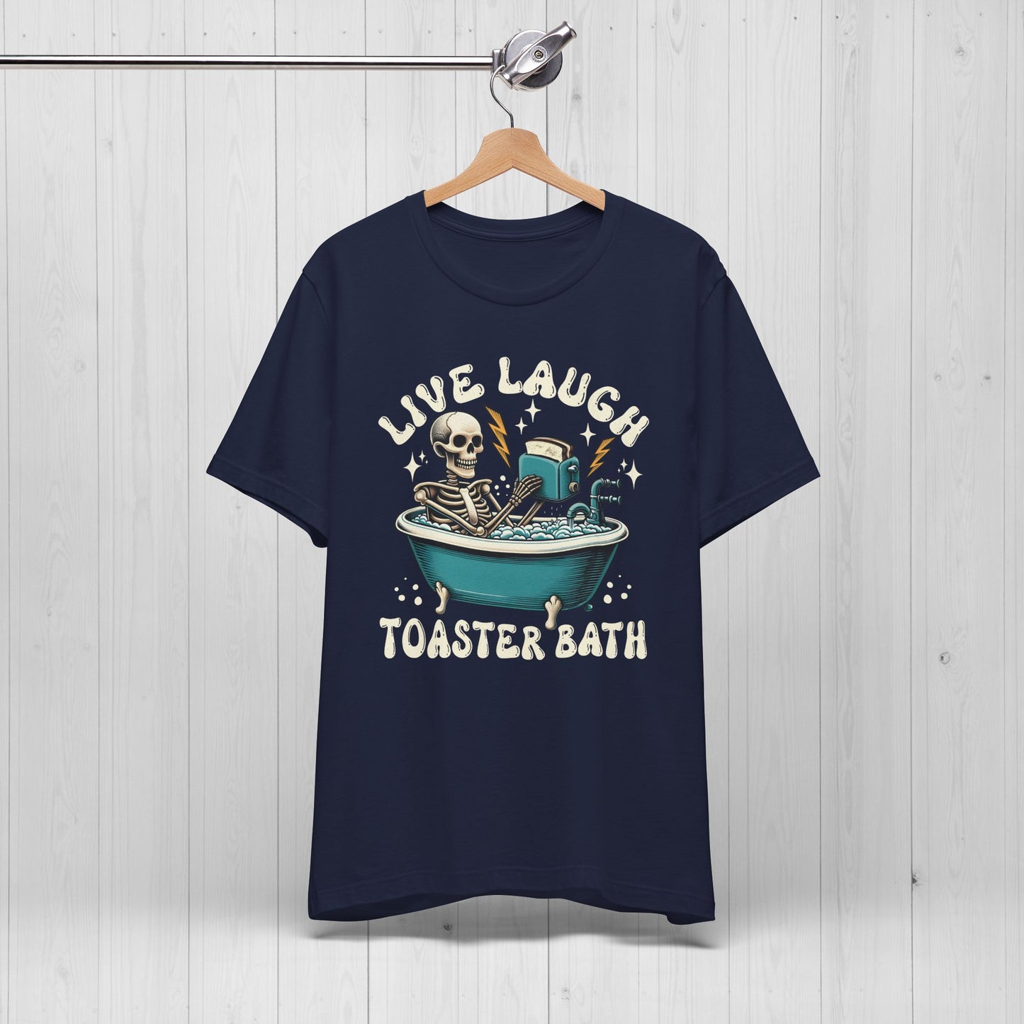 Live Laugh Toaster Bath T-Shirt | Funny Dark Humor Tee