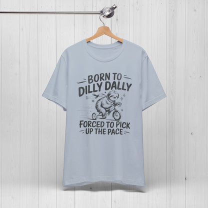 Born to Dilly Dally Sloth Bike Shirt – Funny Meme Tee