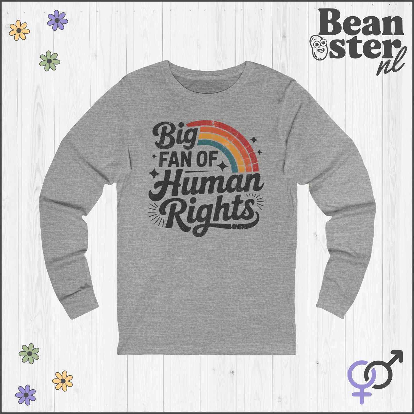 Big Fan of Human Rights Long Sleeve Tee