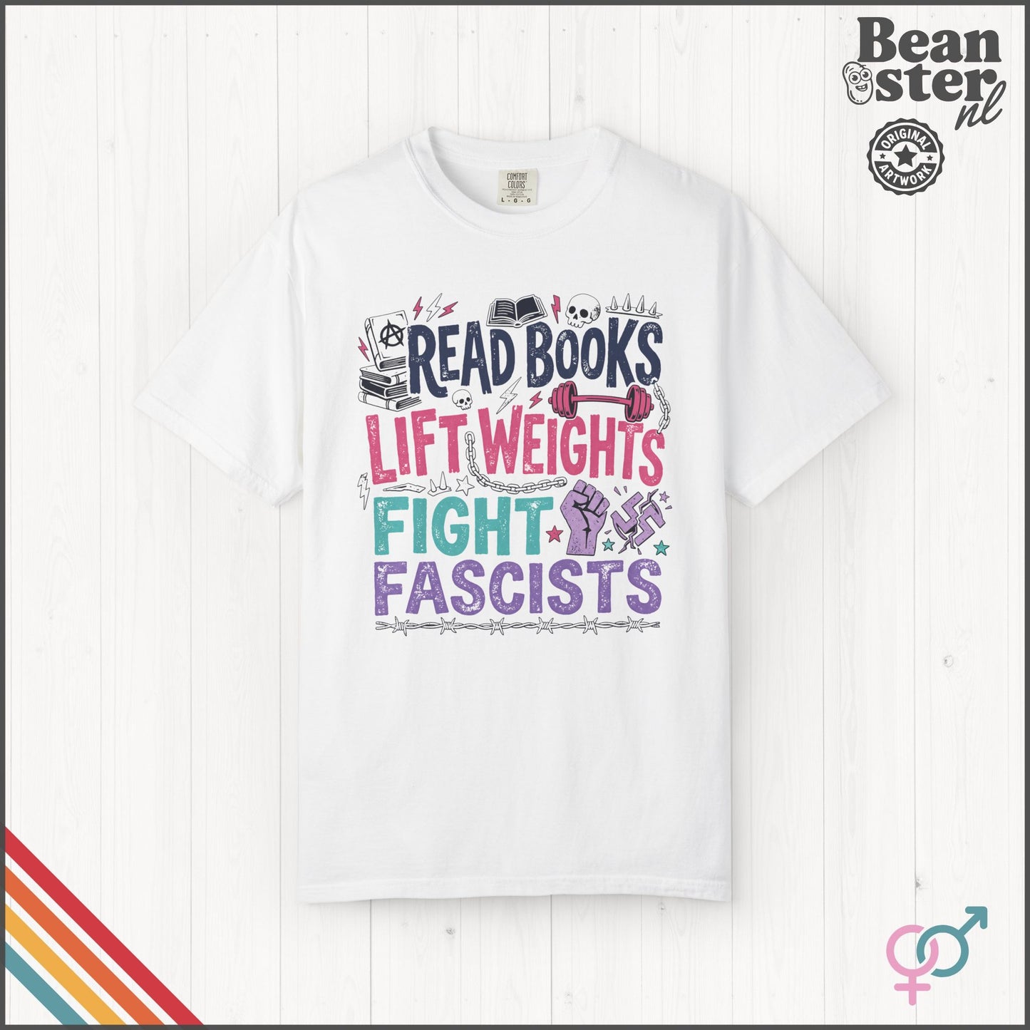 Read Books Lift Weights Fight Fascists T-Shirt